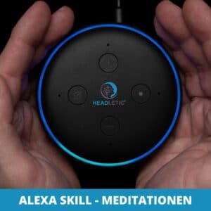 die headletic meditationen sprach app alexa skill geführte meditation anleitung