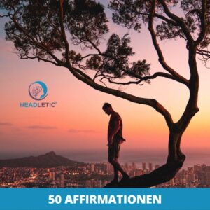 50 Affirmationen für mehr Selbstvertrauen und Selbstbewusstsein