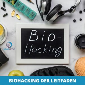 Biohacking der Beginner Leitfaden