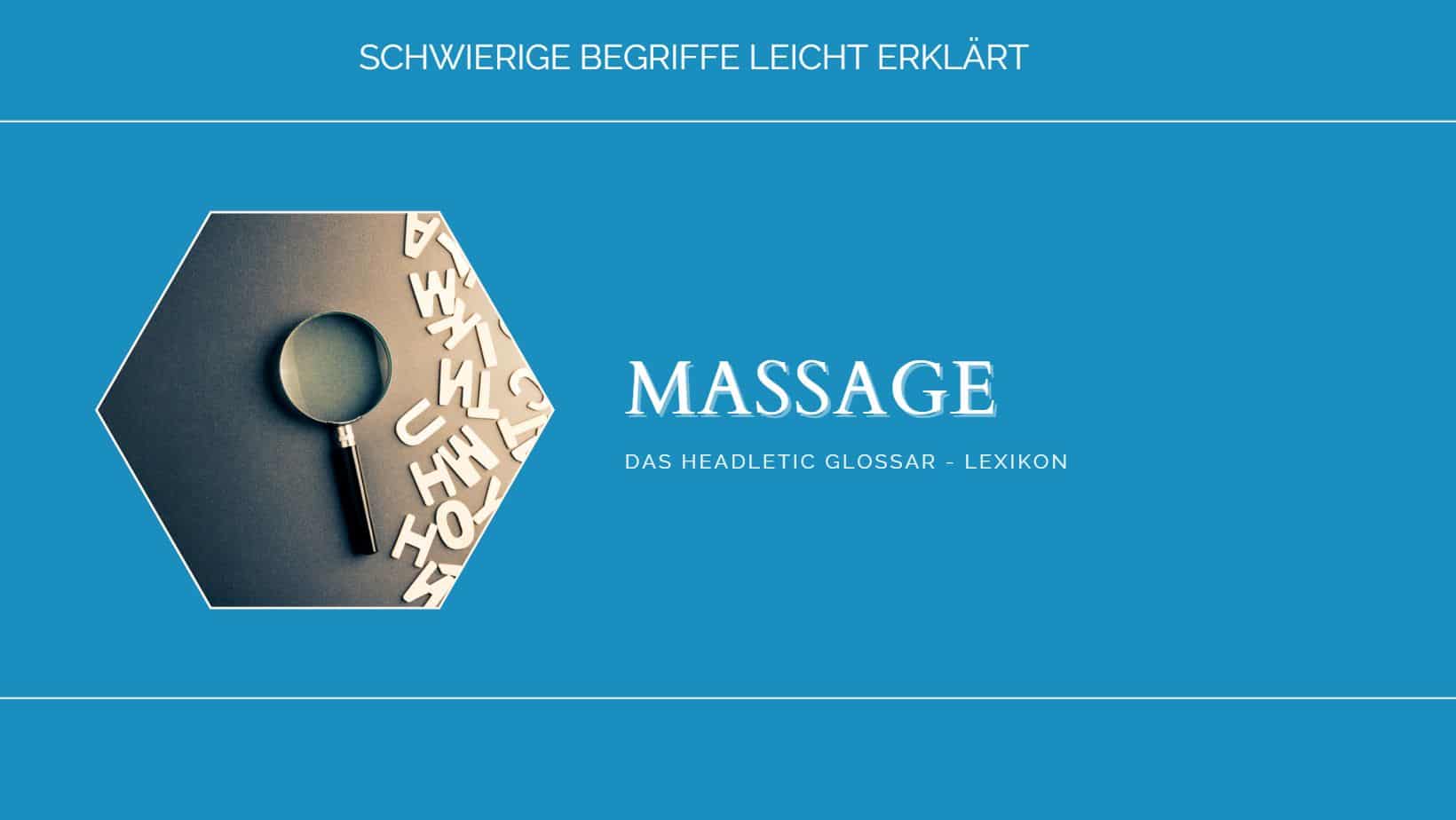Massage - leicht erklärt - Headletic Glossar