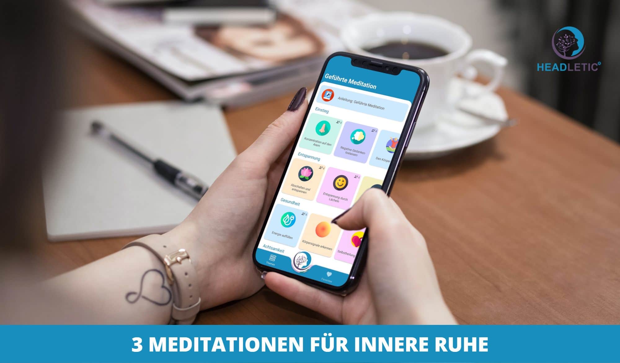3 Meditationen für innere Ruhe - Headletic Meditationen App