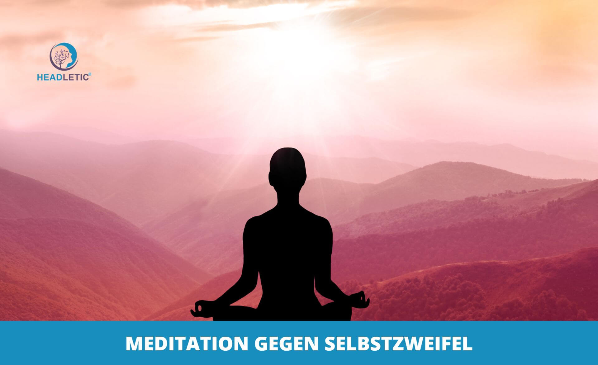 Selbstzweifel loswerden - Meditation für mehr Selbstliebe und Selbstvertrauen
