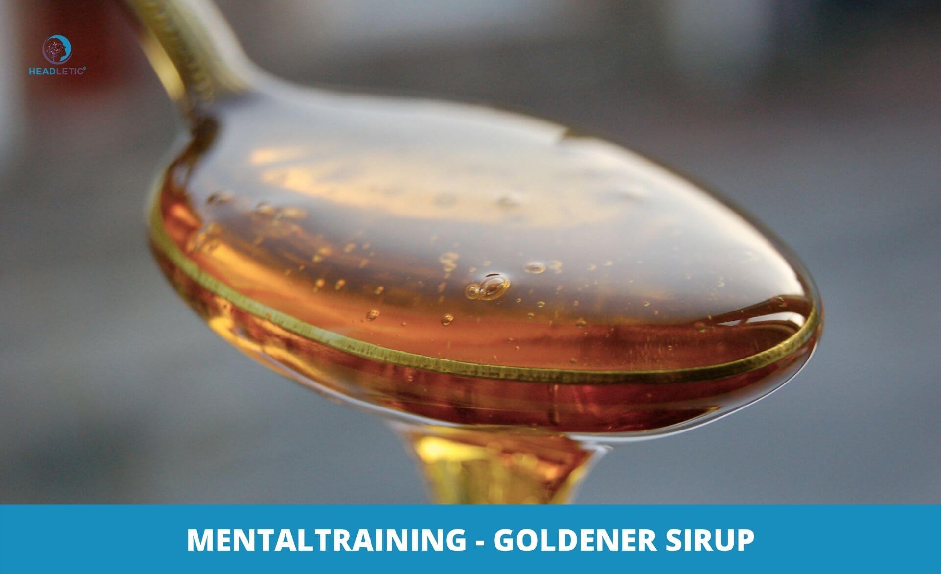 Mentaltraining Übung - Goldener Sirup