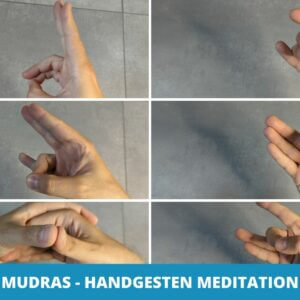 Mudras - Die 7 besten Handgesten für die Meditation