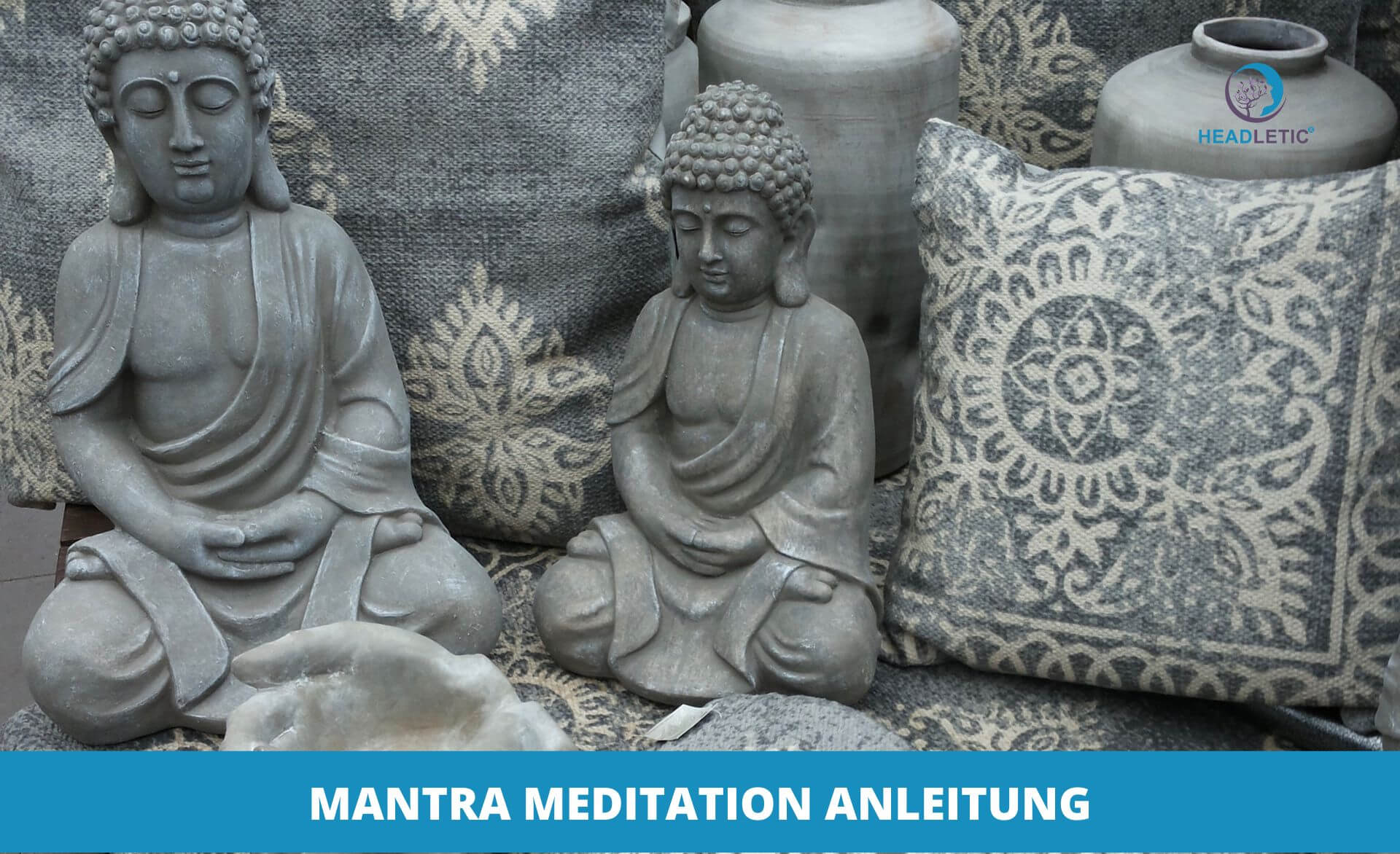 Mantra-Meditation - Was es ist und wie man sie meditiert - Anleitung