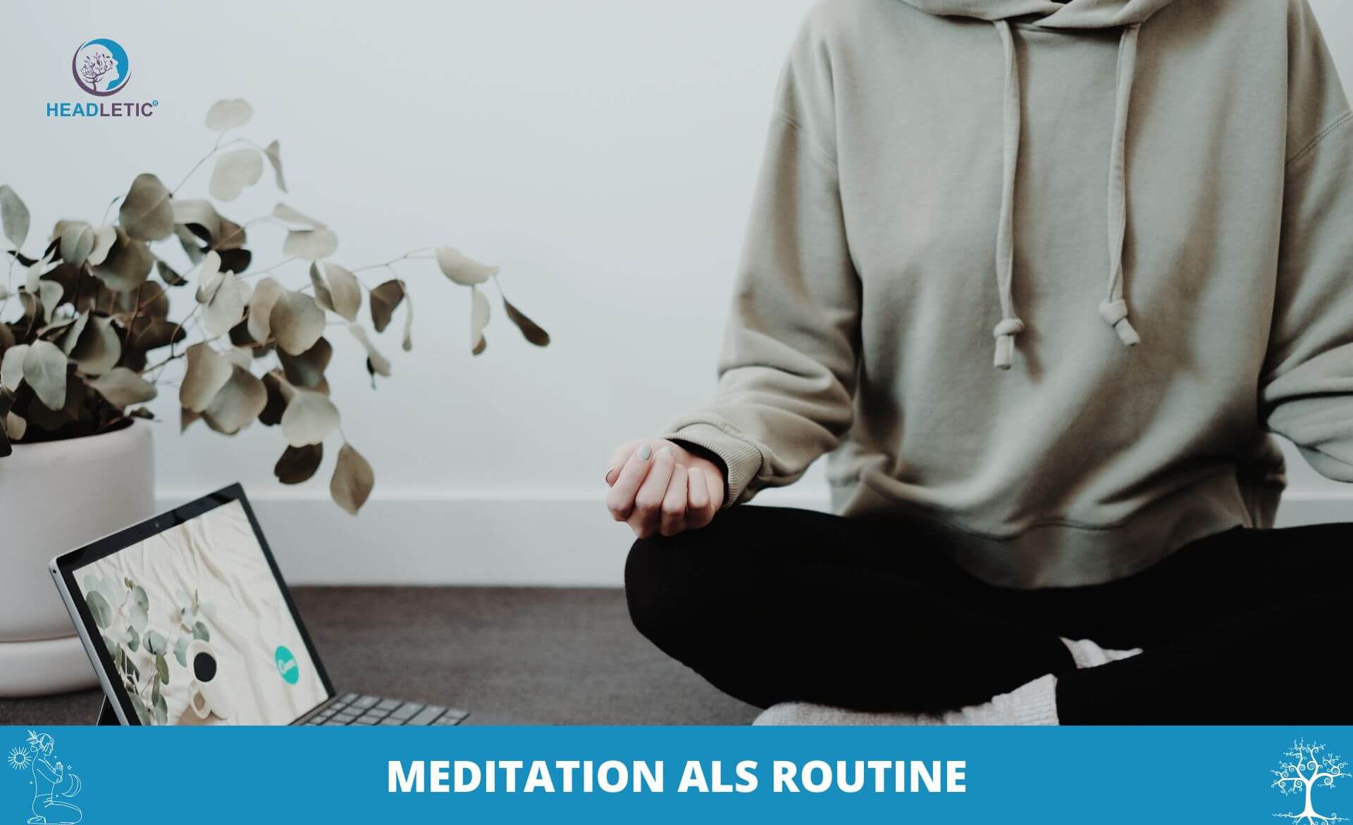 Mit Meditation Zwangsgedanken loswerden - Meditation in die Routine einbauen