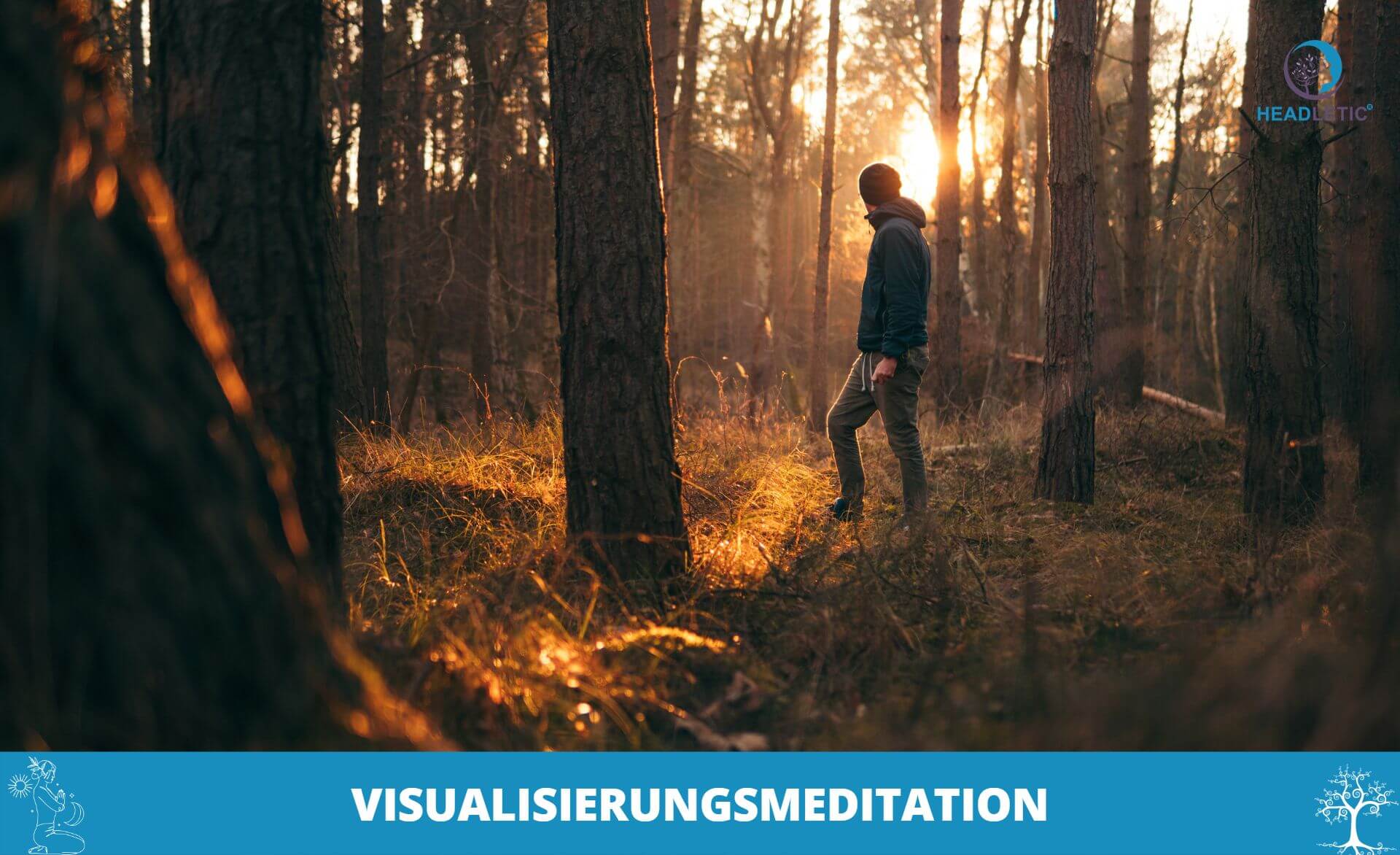 Fortgeschrittene Meditationstechniken - Visualisierungsmeditation