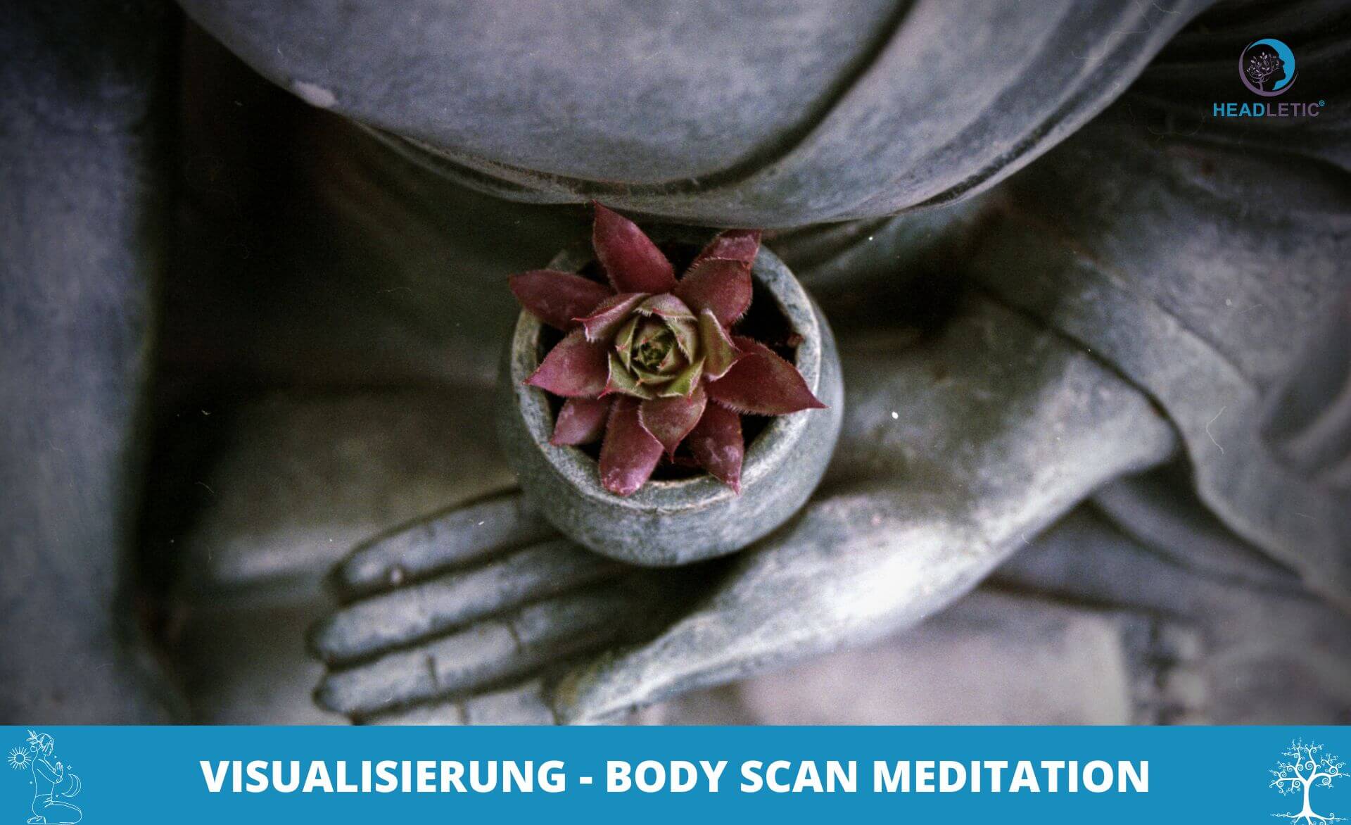 Body Scan Meditation - Fortgeschrittene Technik mit Visualisierung
