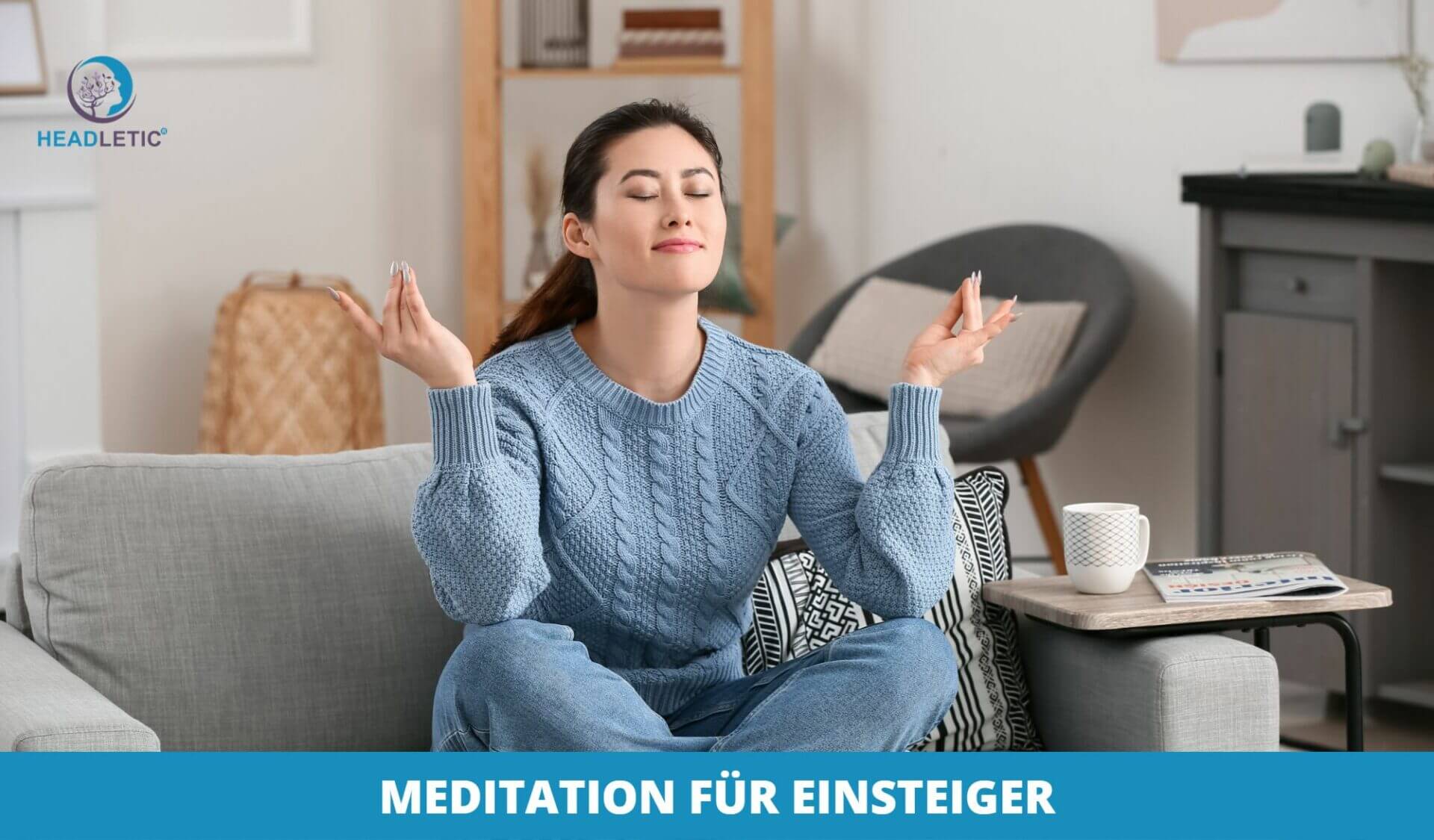 Meditation für Anfänger: 5 Profi-Tipps + geführte 5-Min-Übung