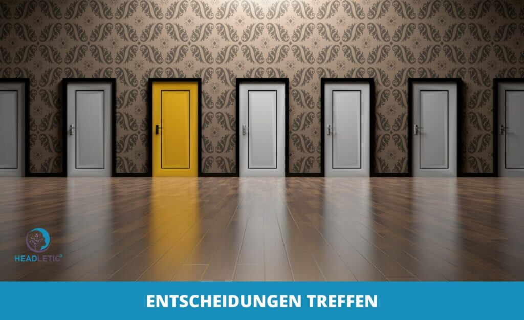 Wie man Entscheidungen trifft - Ein einfacher Leitfaden für die richtige Entscheidung
