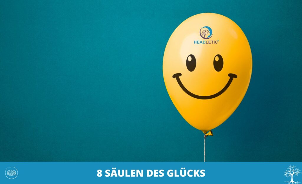 8 Säulen des Glücks - Ein einfacher Weg zu mehr Freude
